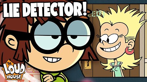 She Made A Lie Detector! House Of Lies 🚨 | Loud House