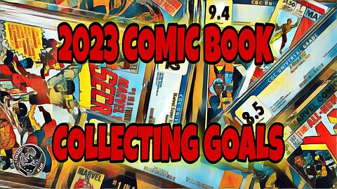 2023 Comic Book Collecting Goals. Books I Need In My Collection.