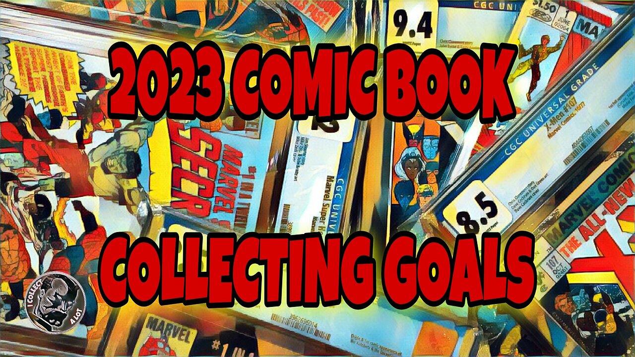 2023 Comic Book Collecting Goals. Books I Need In My Collection.