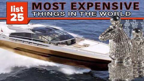 25 Most EXPENSIVE Things In The World