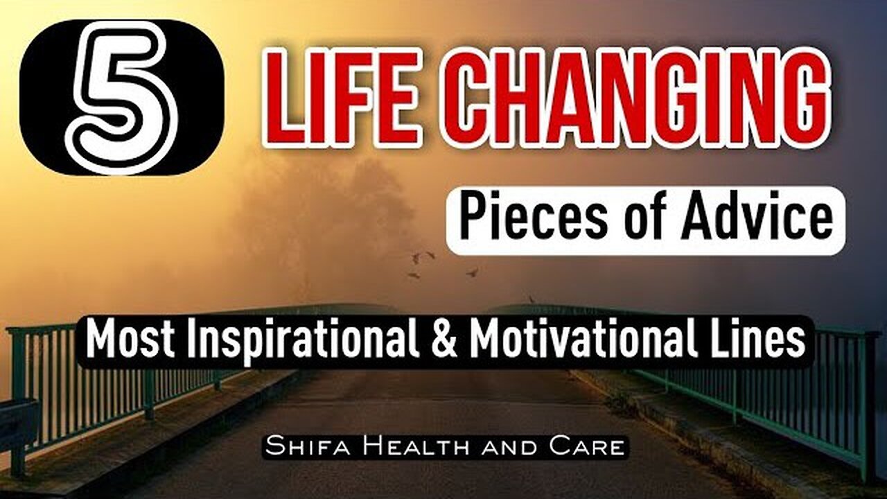 5 Life Changing Pieces of Advice | Most Inspirational & Motivational Lines #health