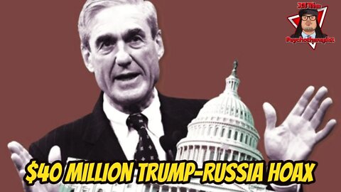 How Did Mueller's $40 Million Trump-Russia Investigation 'Miss' Hillary's Hoax?