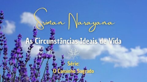 As Circunstancias Ideais de Vida