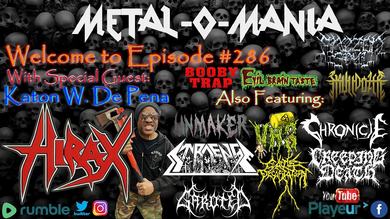 #286 - Metal-O-Mania - Special Guest - Katon W. De Pena of Hirax