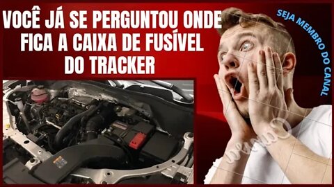 Caixa de fusível do Novo Tracker - aprenda aonde fica e como achar suas funções!