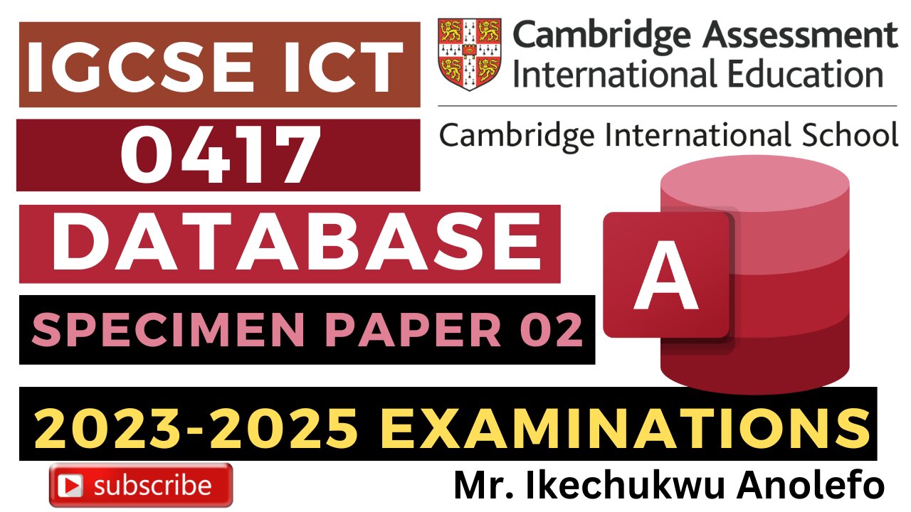 IGCSE ICT Specimen Paper 02 2023-2025 Database - Ms Access