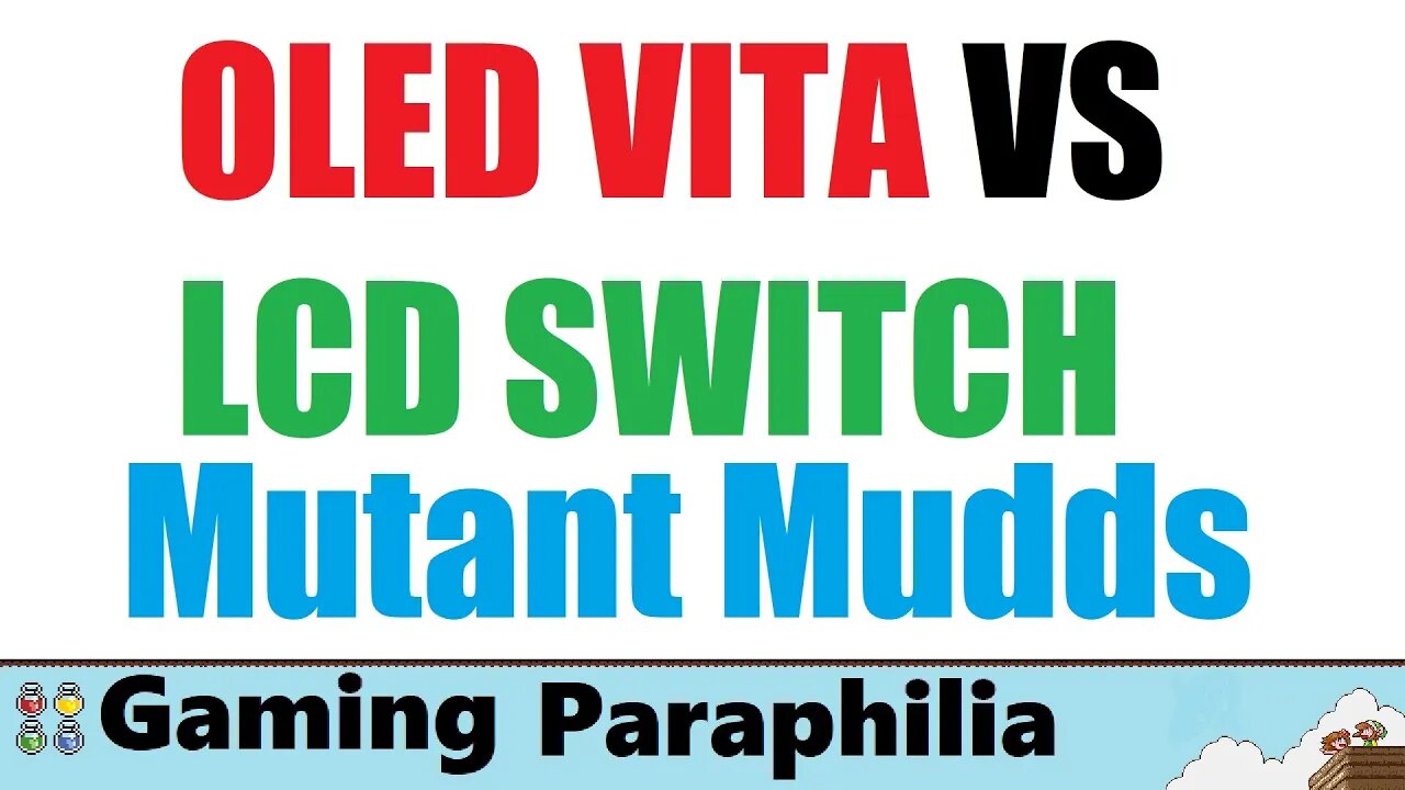 Comparing an OLED PS Vita to an OG Nintendo Switch - Mutant Mudds