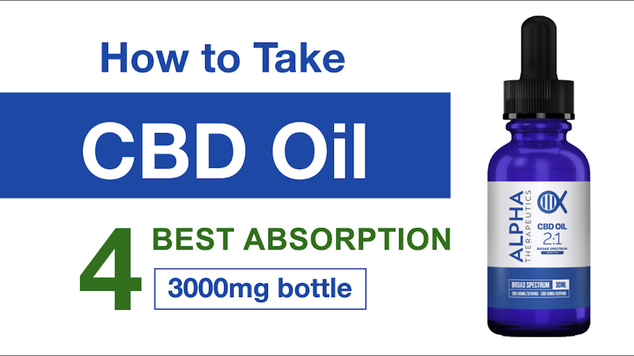 How to Take CBD Oil for Best Absorption