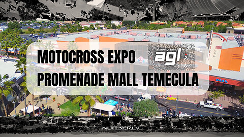 Motocross Expo Promenade Temecula | AGL: Above Ground Level