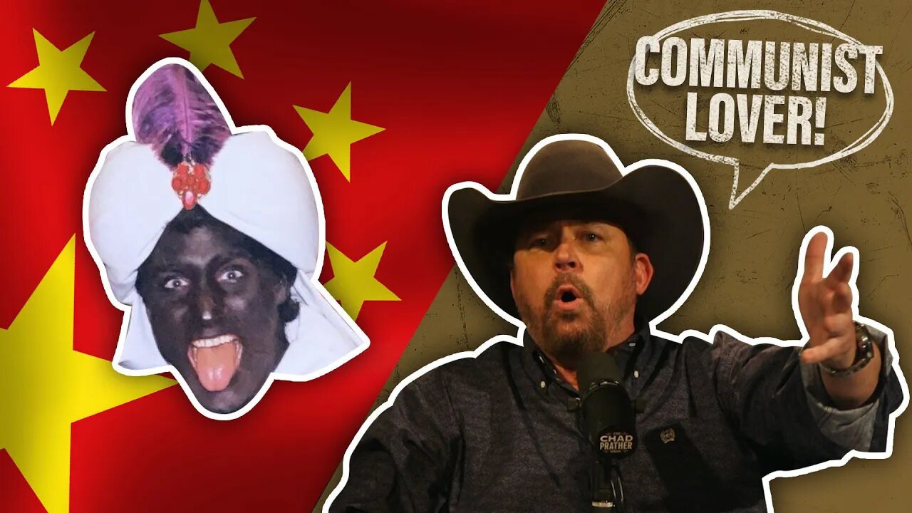 Blackface Justin Trudeau ADMIRES China | The Chad Prather Show