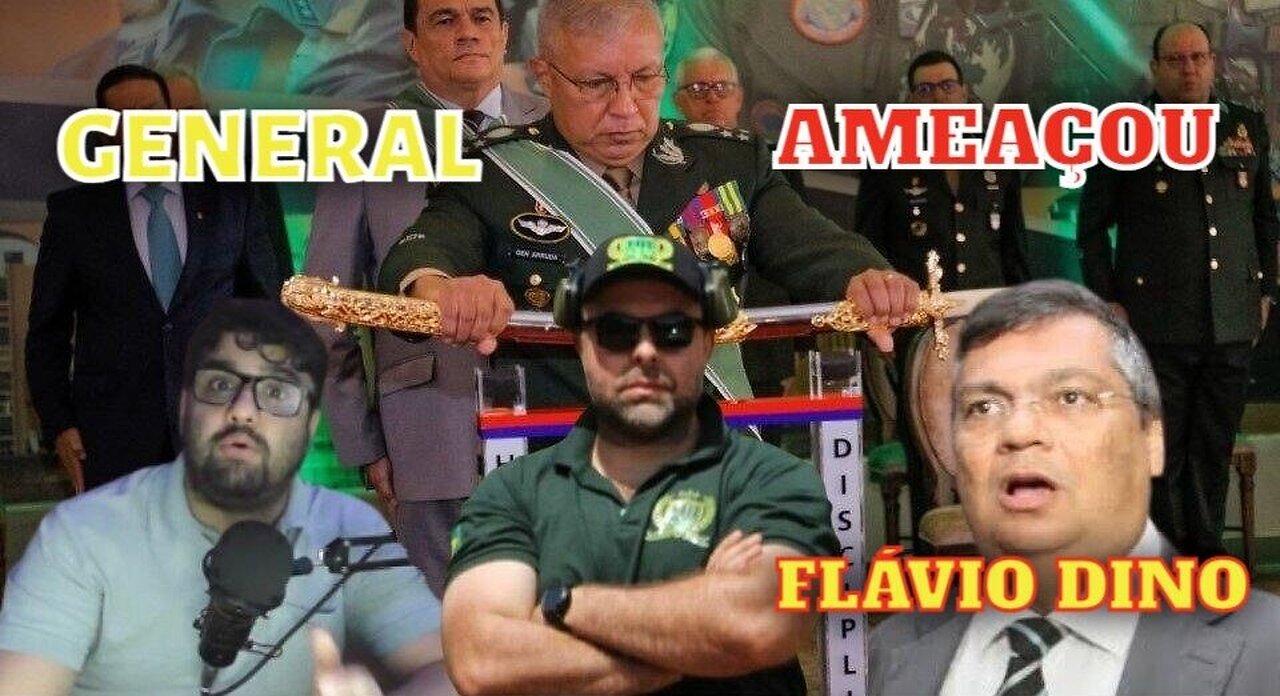 GENERAL ARRUA AMEAÇOU FLÁVIO DINO. ENTENDA O PORQUE!