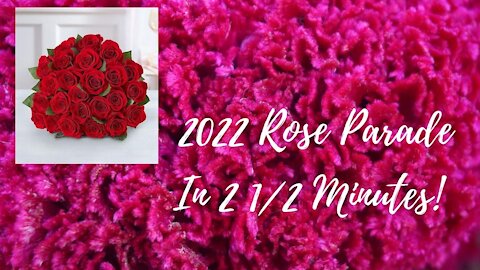 Rose Parade 22 In 2 1/2 min (Stop Motion) 2022年US花車游行