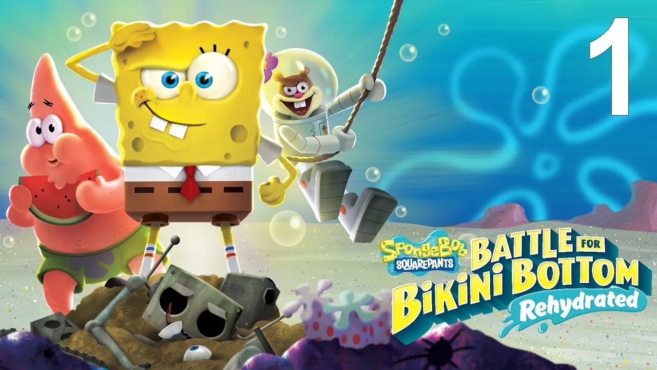 SpongeBob SquarePants: Battle for Bikini Bottom Rehydrated (PS4) - Opening Playthrough (Part 1 of 6)