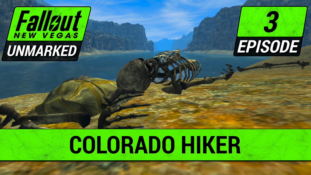 Colorado Hiker | Fallout New Vegas Unmarked | Ep. 3