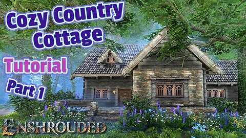 Cozy Country Cottage Tutorial with Dormer - Enshrouded