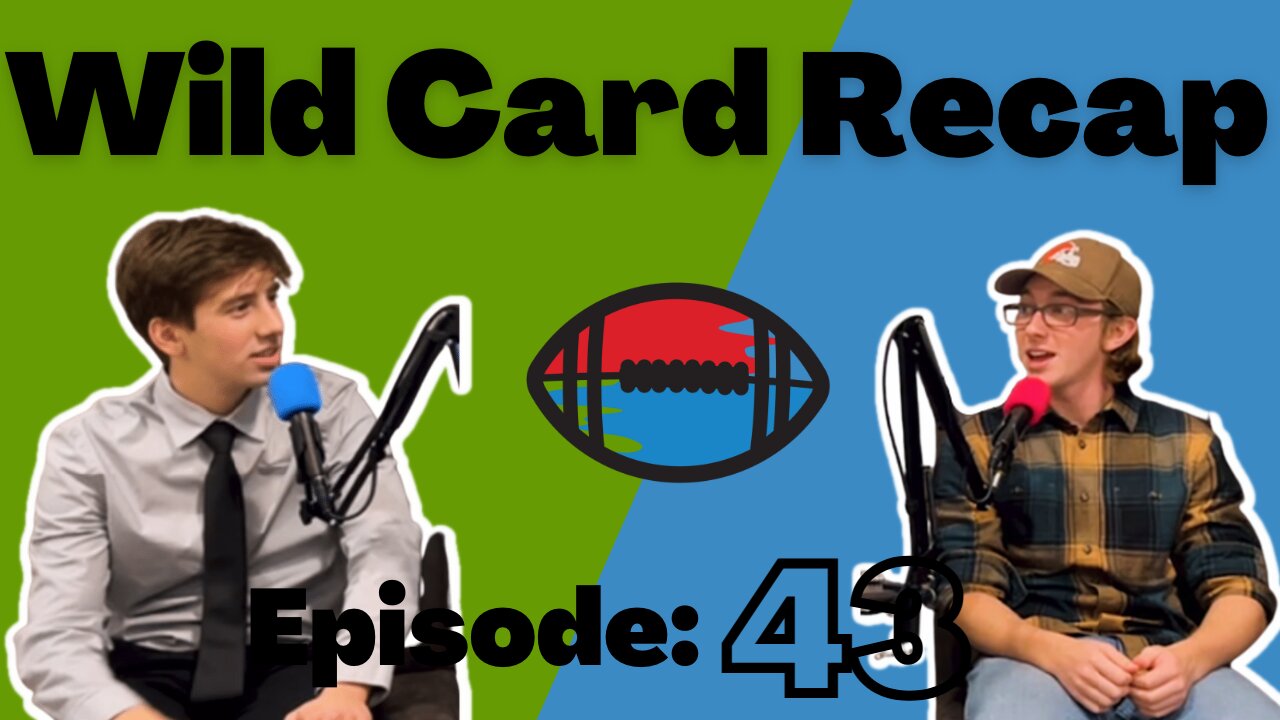 E43: The Wild Card Recap