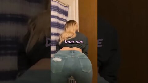 Does she have a big a$$?
