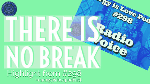 There is no break