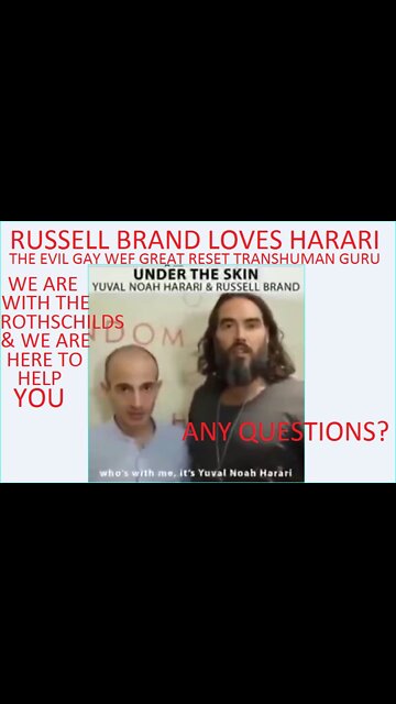Russel Brand Hugs Evil Khazarian WEF Great Reset Transhuman Guru Yuval Harari. They Love Each Other