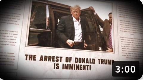 The Arrest of Donald Trump is Imminent!