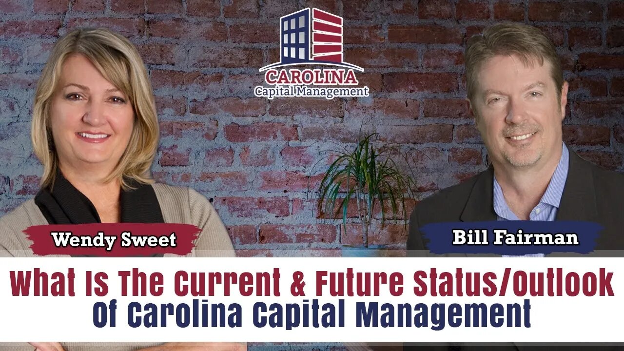 87 What Is The Current & Future Status/Outlook Of Carolina Capital Management