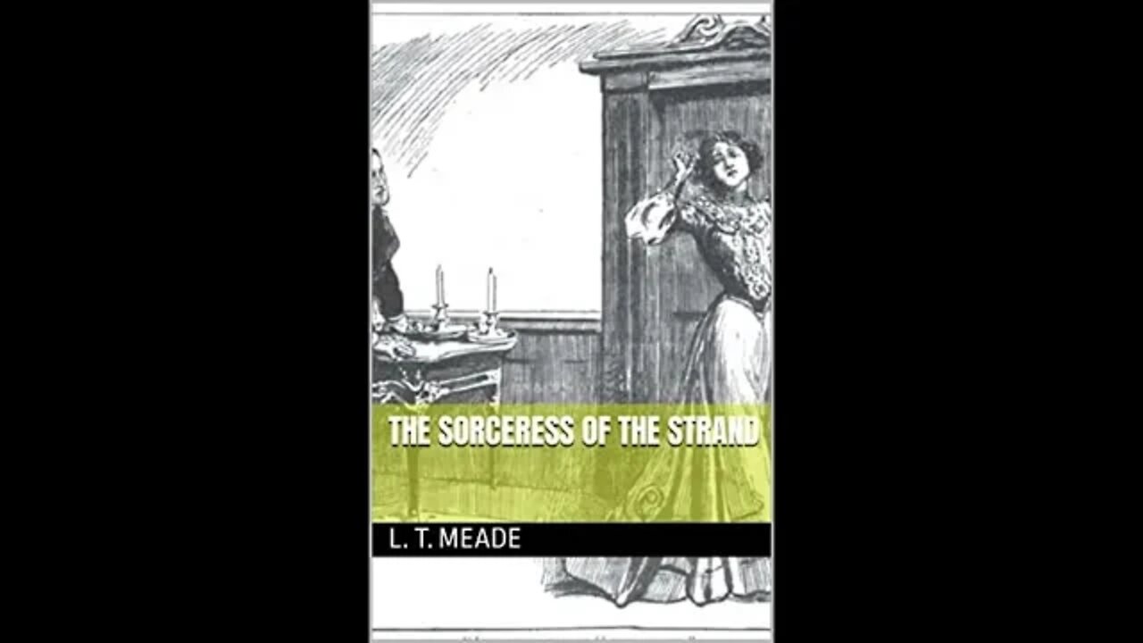 The Sorceress of the Strand by L. T. Meade and Robert Eustace - Audiobook