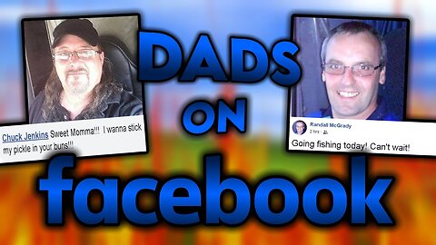 PRETENDING TO BE DADS ON FACEBOOK