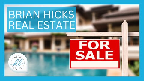 Brian Hick's Real Estate Group | KERN LIVING