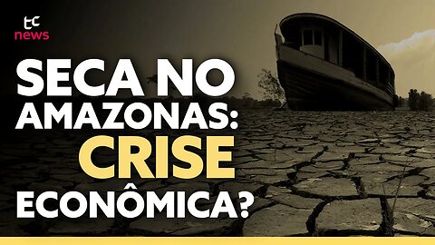 Seca Histórica no Amazonas: Impactos no Pólo Industrial de Manaus e na Economia Brasileira