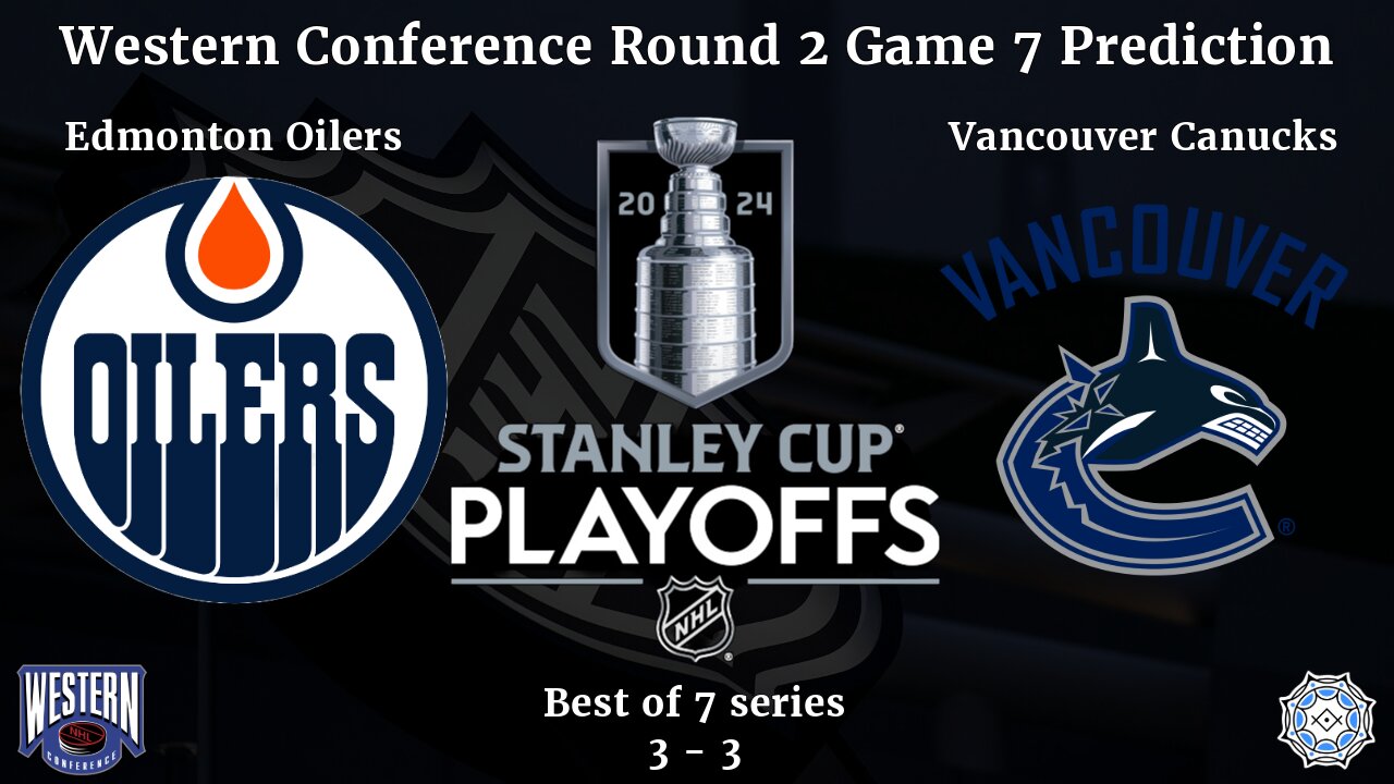 NHL 2024 Western Conference Semi-Final G7 Edm vs Van (prediction)