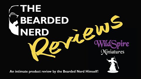 The Bearded Nerd Reviews...WildSpire Minis!