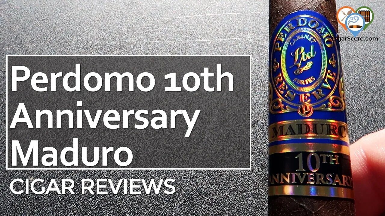 "PRETTY GOOD!" PERDOMO 10th Anniversary MADURO Epicure Toro - CIGAR REVIEWS by CigarScore