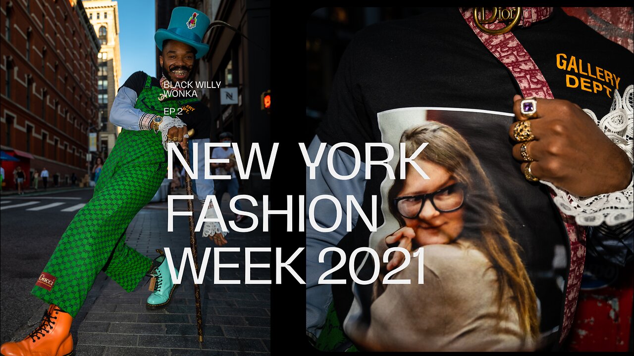 (Unseen) New York Fashion Week 2021 - Take Over - Legend Already Made - Black Willy Wonka - Ep 2