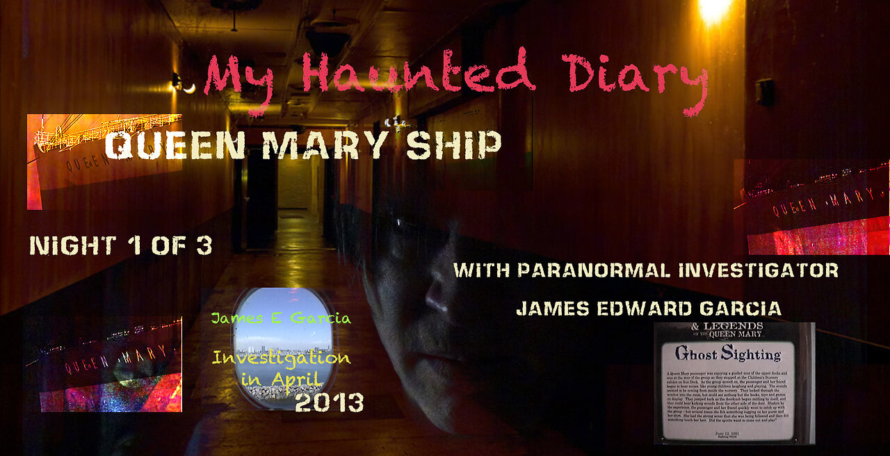 QUEEN MARY SHIP REAL Scary Moments On Film P1 MY HAUNTED DIARY paranormal ghost