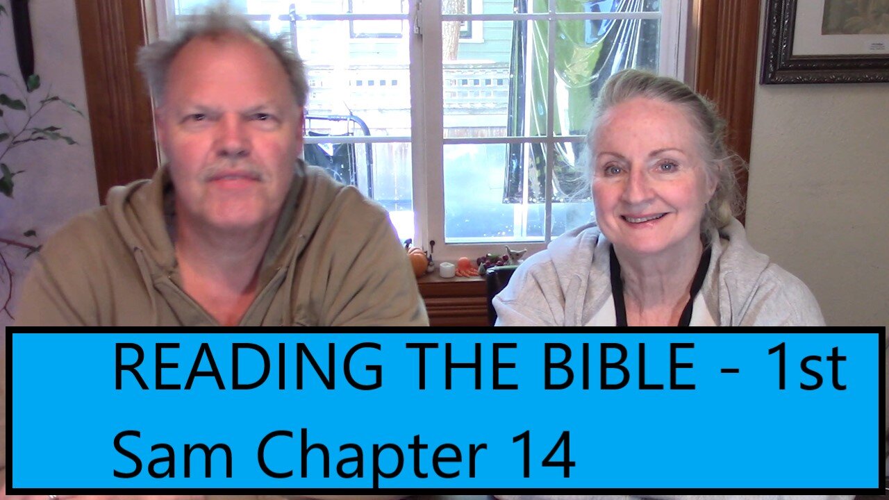 READING THE BIBLE THIS YEAR - 1st Samuel Chapter 14