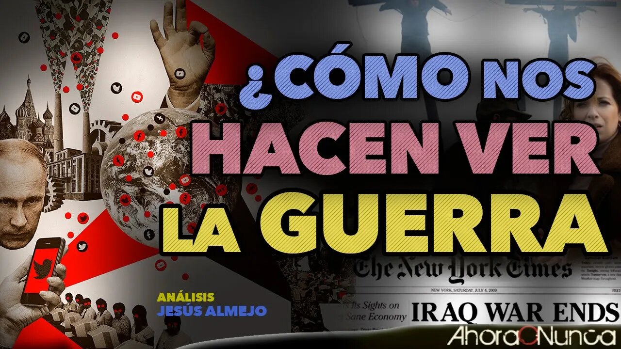 ¿CÓMO NOS HACEN VER LA GUERRA? | EL VIEJO JUEGO DEL HÉROE Y EL VILLANO | Con Jesús López Almejo