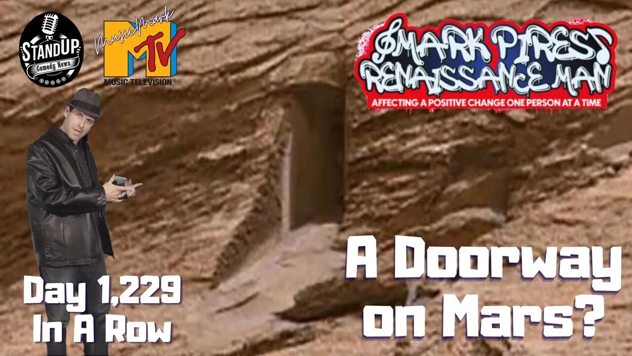 Is There A Doorway on Mars? Comedy News, Live Jams & Positive Vibes!