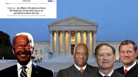 President Biden Calls For SCOTUS Reforms In A Washington Post article