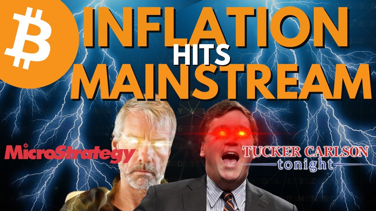 ANALYSIS: Michael Saylor Takes Bitcoin Mainstream on Tucker Carlson