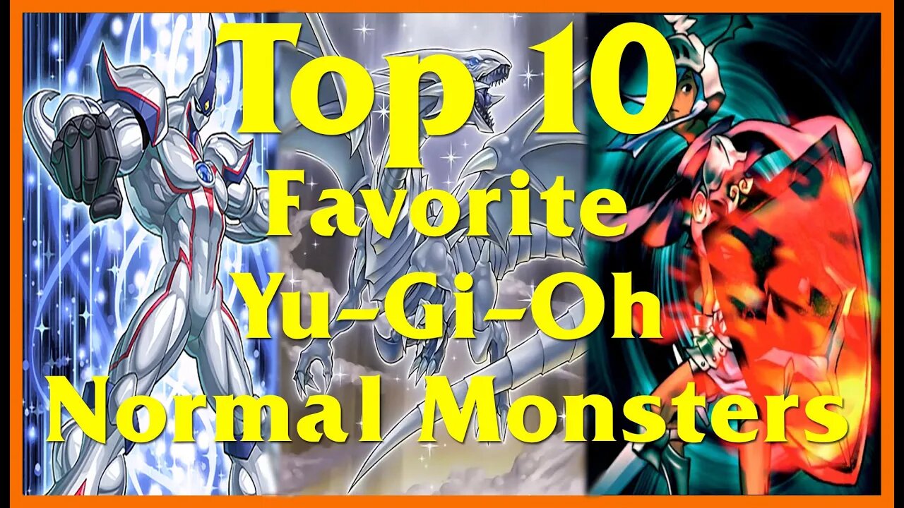 Top 10 Favorite Yu-Gi-Oh Normal Monsters (Remake)