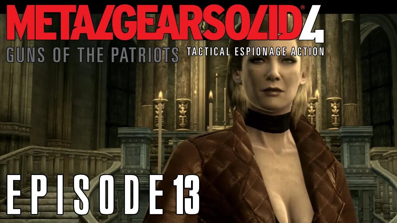 Metal Gear Solid 4 | Mama, I'm Coming Home - Ep. 13