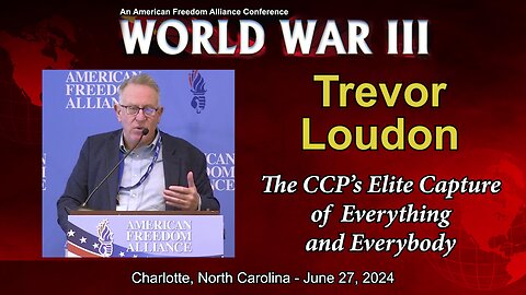 Trevor Loudon - The CCP's Elite Capture of Everything and Everybody