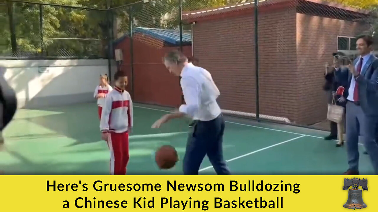 Here's Gruesome Newsom Bulldozing a Chinese Kid Playing Basketball