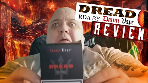 Does This Hold Up In 2020? Damn Vape Dread RDA Review