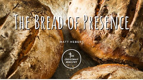 The Bread of Presence