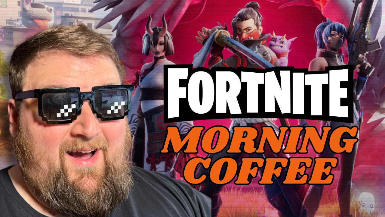 Morning Coffee and Fortnite