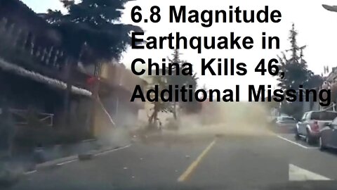 6.8 Magnitude Earthquake in China Kills 46, Additional Missing