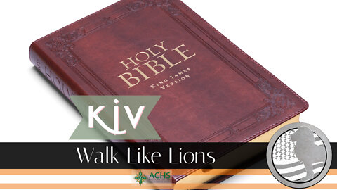 "KJV" Walk Like Lions Christian Daily Devotion with Chappy May 13, 2022