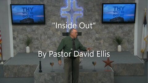 "Inside Out" By Pastor David Ellis