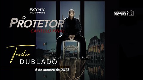 O Protetor: Capítulo Final | Trailer oficial dublado | 2023